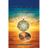 Going beyond the Pose: Using Yoga as a Compass to Orient Your Life Toward Happiness