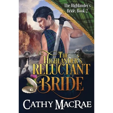 The Highlander's Reluctant Bride: A Scottish Medieval Romance