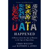 How Data Happened: A History from the Age of Reason to the Age of Algorithms
