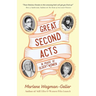 Great Second Acts: In Praise of Older Women (from the Bestselling Author of Women of Means)