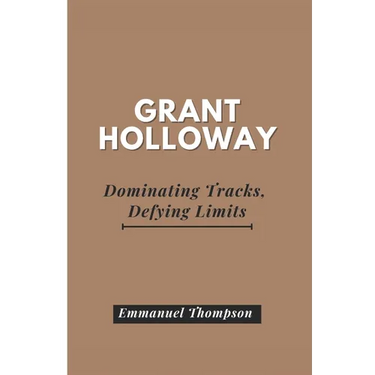 Grant Holloway: Dominating Tracks, Defying Limits