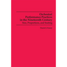 Orchestral Performance Practices in the Nineteenth Century: Size, Proportions, and Seating