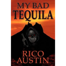 My Bad Tequila