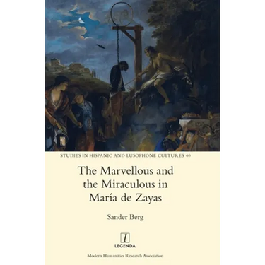 The Marvellous and the Miraculous in María de Zayas