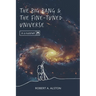 The Big Bang and the Fine-tuned Universe