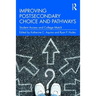 Improving Postsecondary Choice and Pathways: Student Access and College Match