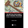 The Skeptical Professional's Guide to Rational Prescribing: The Impact of Scientific Fraud and Misconduct