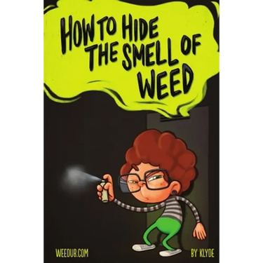 How To Hide The Smell Of Weed