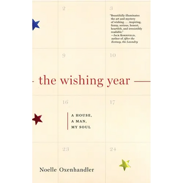 The Wishing Year: A House, a Man, My Soul