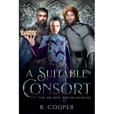 A Suitable Consort (For the King and His Husband)