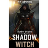 Shadow Invasion: Shadow Witch
