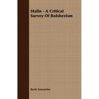 Stalin - A Critical Survey Of Bolshevism