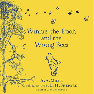 Winnie-The-Pooh: Winnie-The-Pooh and the Wrong Bees