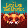 The Little Lion That Listened