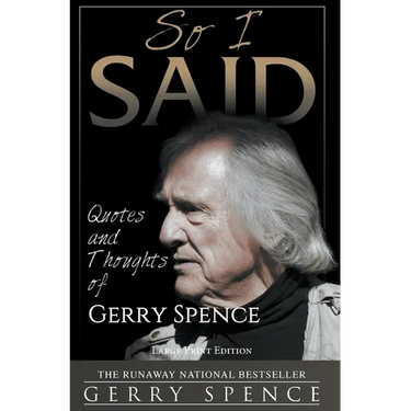 So I Said (LARGE PRINT): Quotes and Thoughts of Gerry Spence