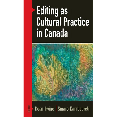 Editing as Cultural Practice in Canada