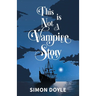 This is Not a Vampire Story