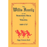 The Willis Family of the Northern Neck in Virginia, 1669-1737