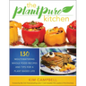 The Plantpure Kitchen: 130 Mouthwatering, Whole Food Recipes and Tips for a Plant-Based Life