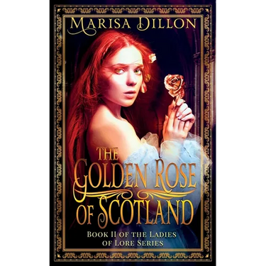 The Golden Rose of Scotland