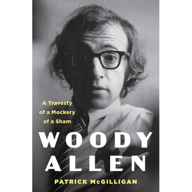 Woody Allen: A Travesty of a Mockery of a Sham