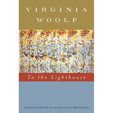 To the Lighthouse (Annotated): The Virginia Woolf Library Annotated Edition