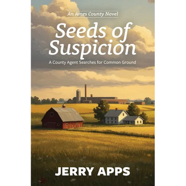 Seeds of Suspicion: A County Agent Searches for Common Ground