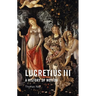 Lucretius III: A History of Motion