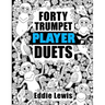 Forty Trumpet Player Duets