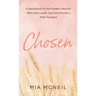 Chosen: A Devotional for the Modern Woman Who Has Loved, Lost and Found a Path Forward
