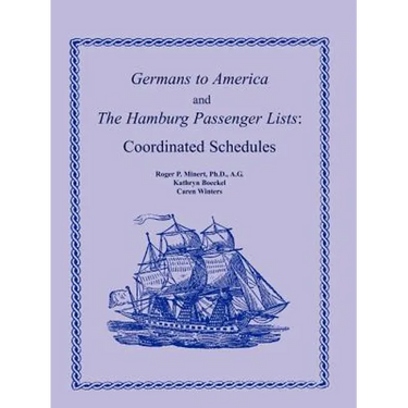 Germans to America and the Hamburg Passenger Lists: Coordinated Schedules