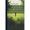 The Soliloquy Of The Soul