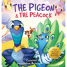 The Pigeon & The Peacock: A Children's Picture Book About Friendship, Jealousy, and Courage Dealing with Social Issues (Pepper the Pigeon)