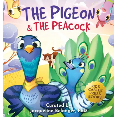The Pigeon & The Peacock: A Children's Picture Book About Friendship, Jealousy, and Courage Dealing with Social Issues (Pepper the Pigeon)