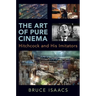 The Art of Pure Cinema: Hitchcock and His Imitators