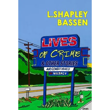Lives of Crime and Other Stories