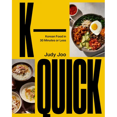 K-Quick: Korean Food in 30 Minutes or Less