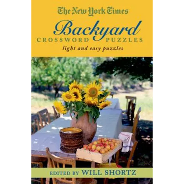 The New York Times Backyard Crossword Puzzles: Light and Easy Puzzles