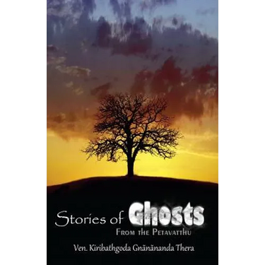 Stories of Ghosts from the Petavatthu