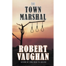 The Town Marshal