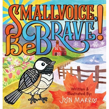 Smallvoice, Be Brave!