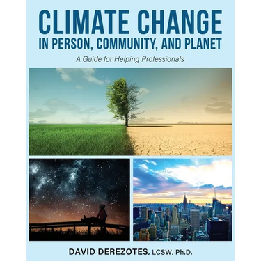 Climate Change in Person, Community, and Planet: A Guide for Helping Professionals