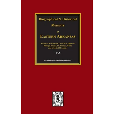 The History of Eastern Arkansas.