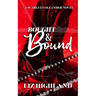 Bought & Bound: A Dark Contemporary Auction Romance