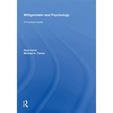 Wittgenstein and Psychology: A Practical Guide