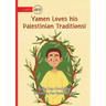 Yamen Loves his Palestinian Traditions!