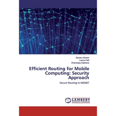 Efficient Routing for Mobile Computing: Security Approach