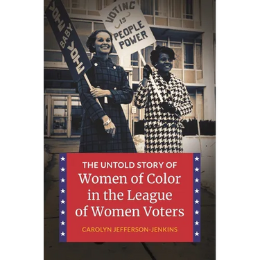 The Untold Story of Women of Color in the League of Women Voters