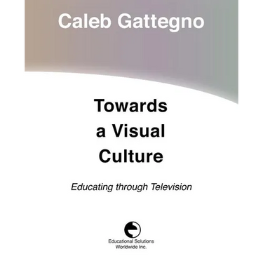 Towards a Visual Culture: Educating through Television