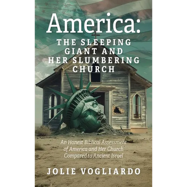 America - the Sleeping Giant and Her Slumbering Church: An Honest Biblical Assessment of America and Her Church Compared to Ancient Israel